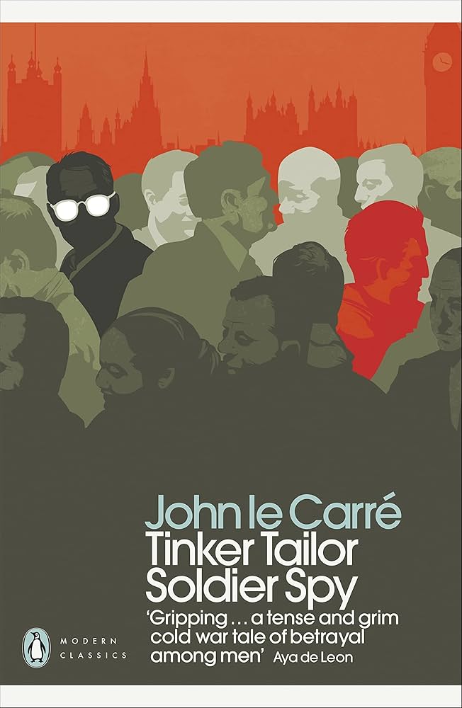 Tinker Tailor Soldier Spy by John le Carré