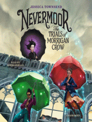 The Trials of Morrigan Crow by Jessica Townsend