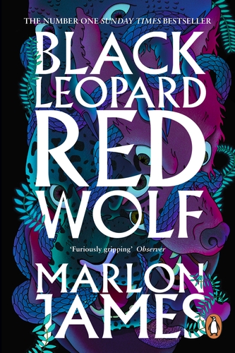 Black Leopard, Red Wolf by Marlon James