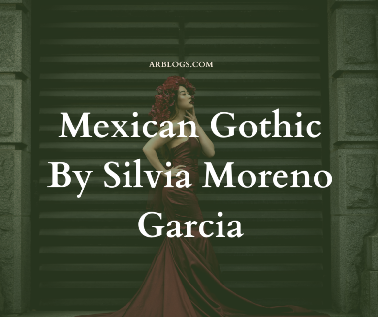 In Mexican Gothic